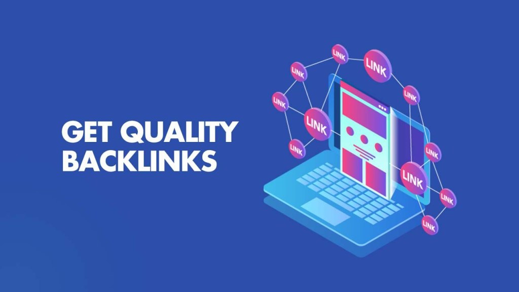 How to make quality Backlinks for better growth